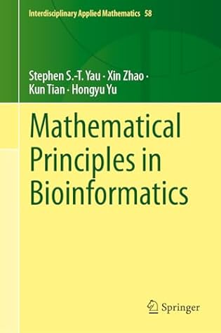 Mathematical Principles in Bioinformatics (Interdisciplinary Applied Mathematics, 58)