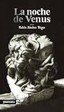 La noche de Venus by Rubén Sánchez Trigos
