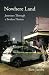Nowhere Land: Journey Throu...