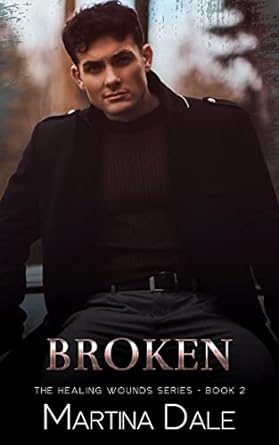 Broken (The Healing Wounds #2)