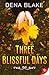 Three Blissful Days