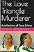 The Love Triangle Murderer by Anna Benjamin