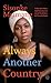 Always Another Country (Memoir of Exile and Home)