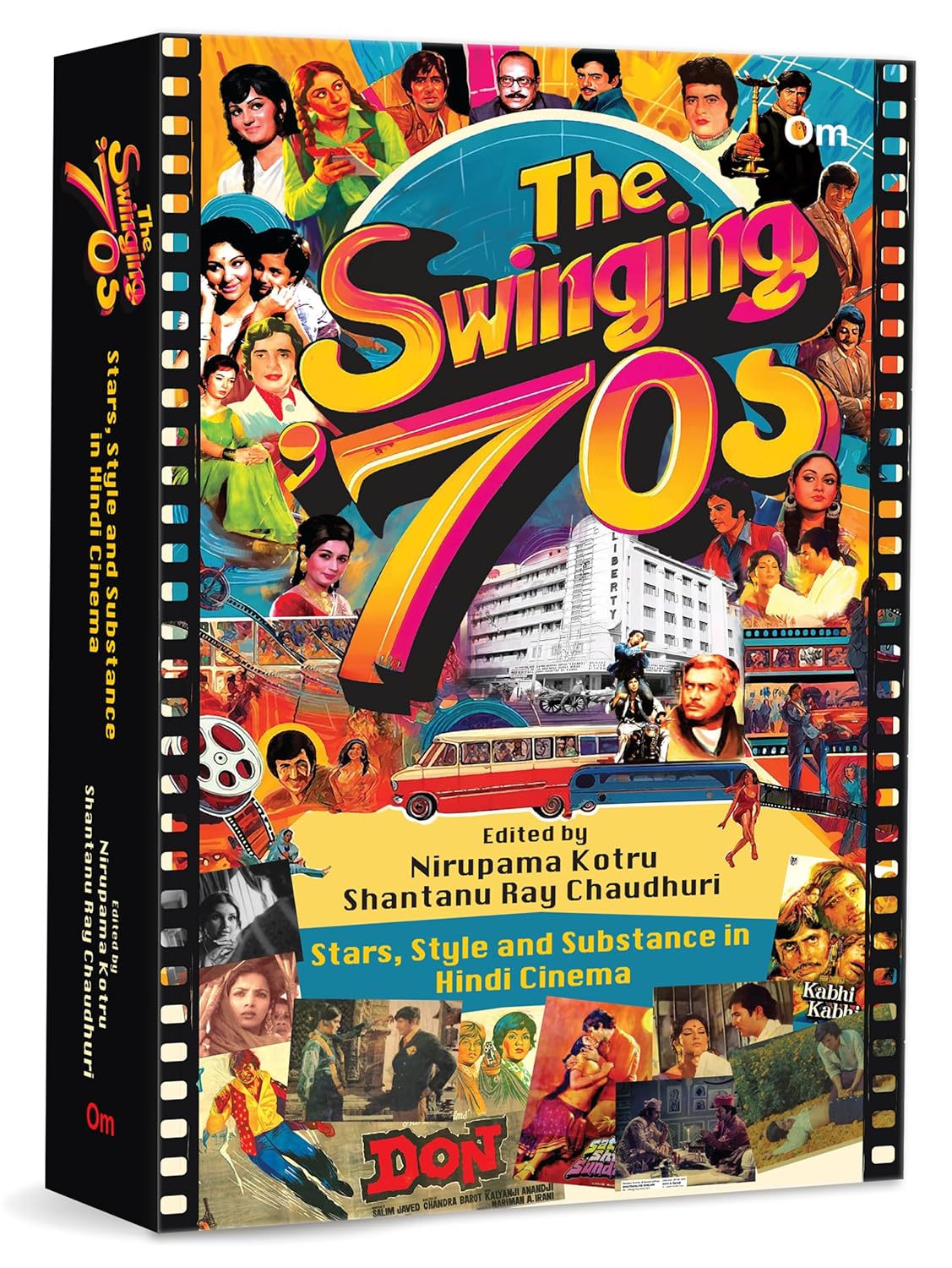 The Swinging '70s : Stars, Style and Substance in Hindi Cinema (Paperback)