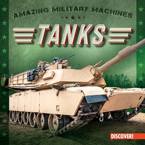 Tanks (Amazing Military Machines)