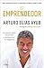 El Emprendedor: 10 pasos para empezar o potenciar tu negocio (Spanish Edition)