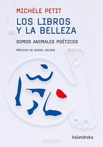 Los libros y la belleza: Somos animales poéticos (Paperback)