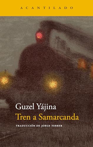 Portada de Tren a Samarcanda, de Guzel Yakhina