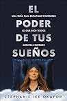 El poder de tus sueños / Dreaming with God (Spanish Edition)