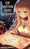 Of Myths and Legends