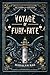 Voyage of Fury and Fate (Th...