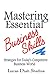 Mastering Essential Business Skills: Strategies for Today's Competitive Business World