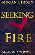 Seeking Fire