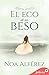 El eco de un beso (Hermanas Blackmoore 1) (Spanish Edition)