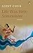 Life Was Here Somewhere by Ajeet Cour
