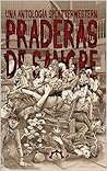 Praderas de sangre by Flor Canosa