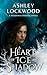 A Heart of Ice and Shadow (...