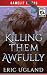 Killing Them Awfully (The Good Guys, #11)