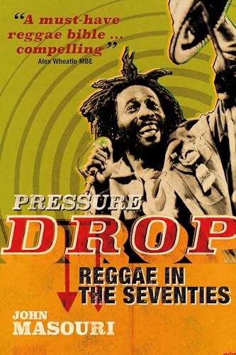 Pressure Drop: Reggae in the Seventies (Hardcover)