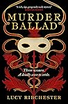 Murder Ballad by Lucy Ribchester