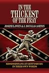 In the Thickest of the Fray by Joseph L. Owen