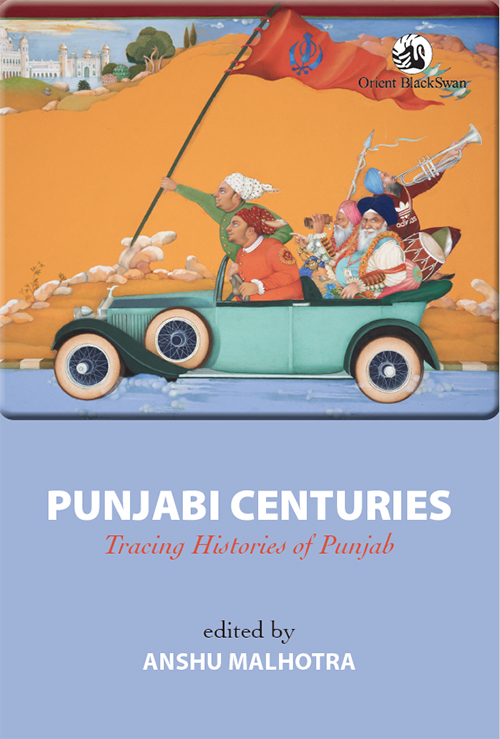 Punjabi Centuries: Tracing Histories of Punjab (Hardcover)