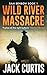 Wild River Massacre: A Sam Benbow Western Mystery (Sam Benbow Western Mysteries Book 1)