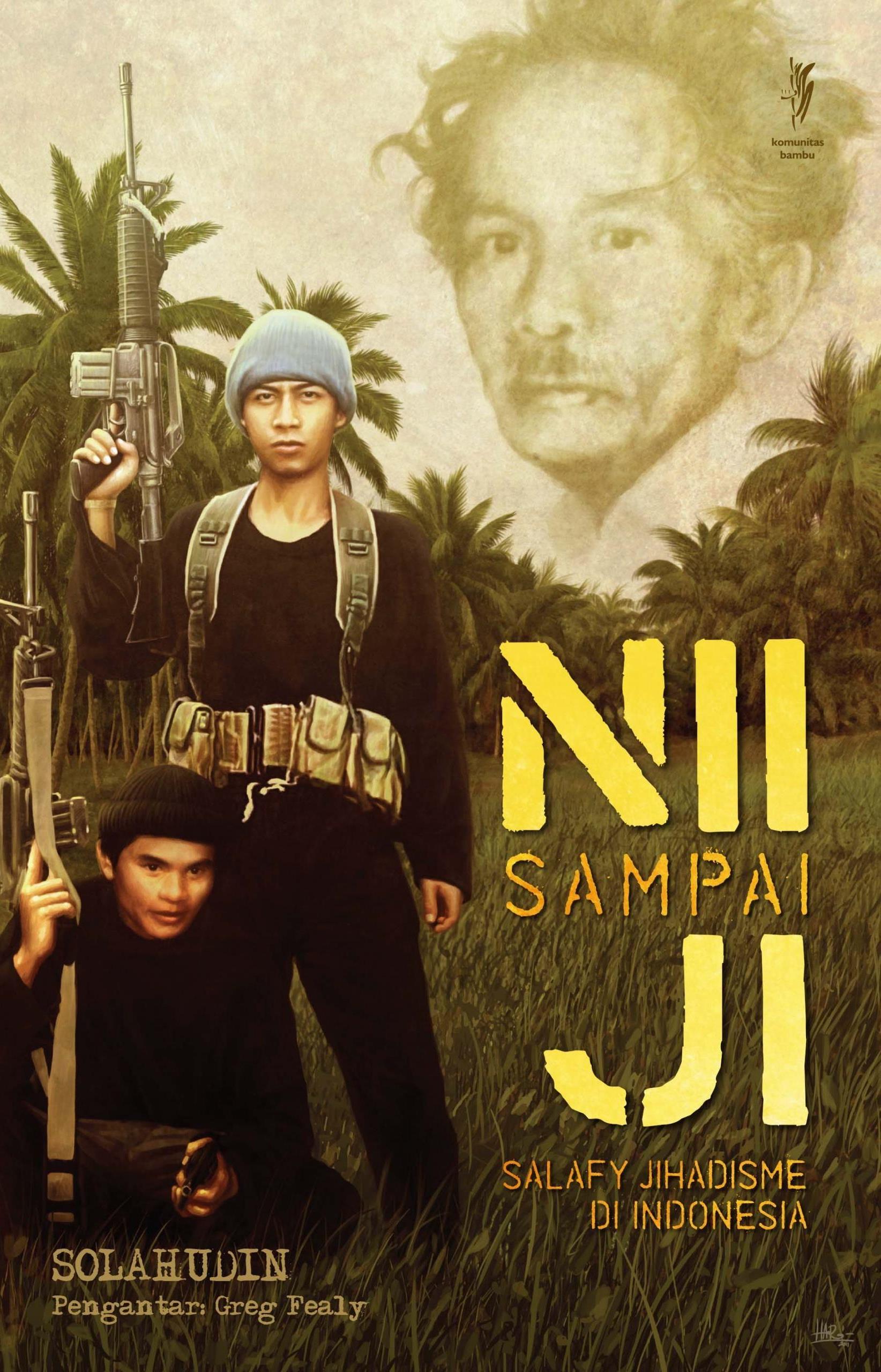 NII Sampai JI : Salafy Jihadisme di Indonesia (Paperback)