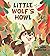 Little Wolf's Howl A Story of Getting Lost, only to Find One's Voice by Nelly Buchet