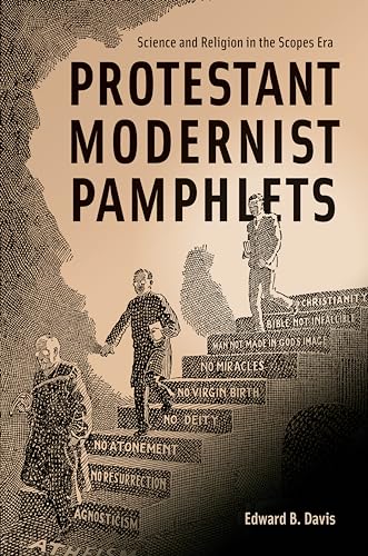 Protestant Modernist Pamphlets: Science and Religion in the Scopes Era (Medicine, Science, and Religion in Historical Context)
