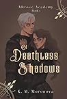 Of Deathless Shadows
