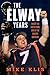 The Elway Years: The Man Wh...