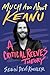 Much Ado About Keanu: A Cri...