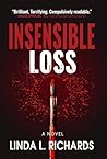 Insensible Loss by Linda L. Richards