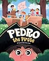 Pedro the Pirate: A Foster Kid's New Crew
