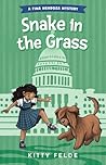 Snake in the Grass by Kitty Felde