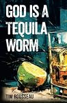 God Is A Tequila ...