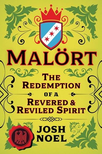 Malört: The Redemption of a Revered and Reviled Spirit (Paperback)