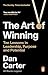 The Art of Winning: Ten Lessons in Leadership, Purpose and Potential