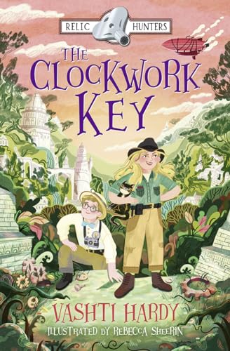 The Clockwork Key: Book 1 (The Relic Hunters)