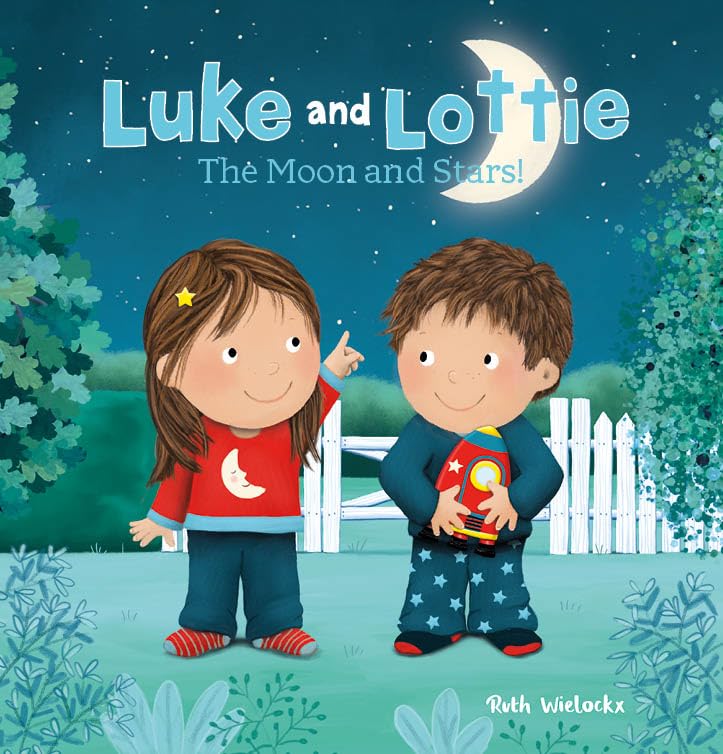 Luke and Lottie. The Moon and Stars! (Hardcover)
