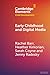 Early Childhood and Digital Media (Elements in Child Development)