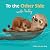 To the Other Side with Daddy