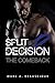 Split Decision 2: The Comeback