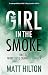 The Girl in the Smoke