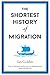 The Shortest History of Migration (Shortest Histories Book 14)