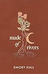 Book cover for Made of Rivers [Revised & Expanded]