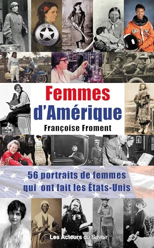 Femmes d'Amérique - 57 portraits de femmes qui ont fait les États-Unis (Paperback)