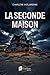 LA SECONDE MAISON