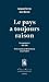 LE PAYS A TOUJOURS RAISON. ...